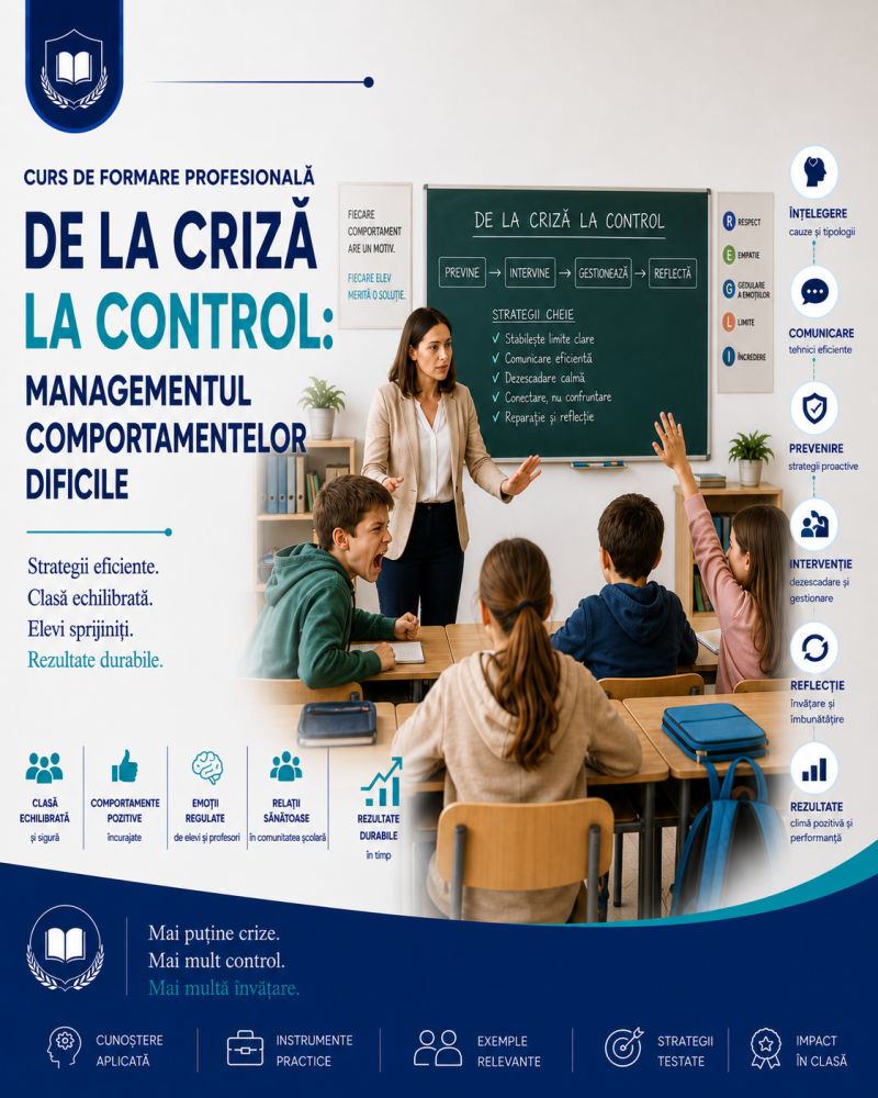 WORKSHOP DE LA CRIZA LA CONTROL: MANAGEMENTUL COMPORTAMENTELOR DIFICILE